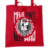 Make Fart – ToteBag coton bio (Mod/011)