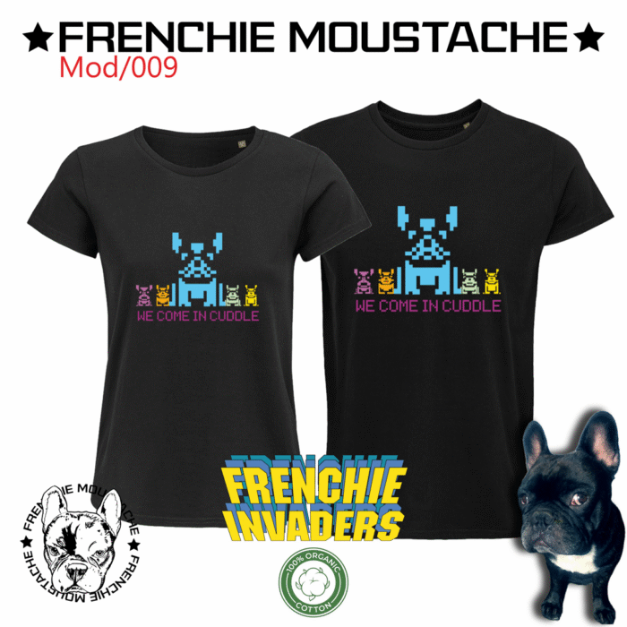 Frenchie Moustache - We come in cuddle - T-shirt 100% coton bio Frenchie Moustache - We come in cuddle - T-shirt 100% coton bio