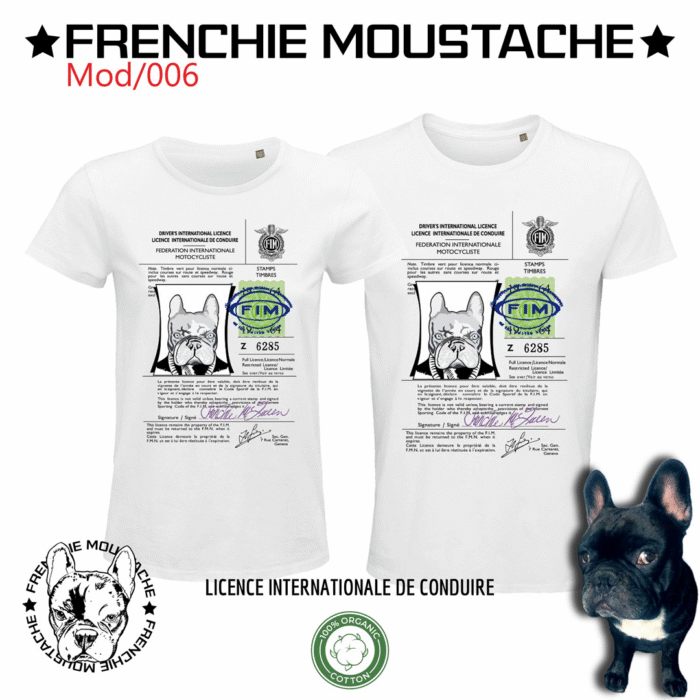 Planche Tee-shirts La licence - Mod006 Frenchie Moustache - La Licence - T-shirt 100% coton bio