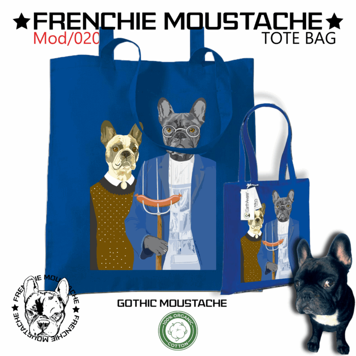 Planche ToteBag - Gothic Moustache - Mod020 Fourche en main, couple figé, austérité du Midwest… Remplacée par la mine impassible de nos Frenchies préférés j'ai nommé Moustache & Olive au regard beaucoup moins sévère. Réinterprétation Strasbourgeoise de Grant Wood (1930), dont la toile était déjà une satire des mœurs rurales américaines. Ici, Frenchie Moustache ajoute une dose de saucisse à l’austérité !!!