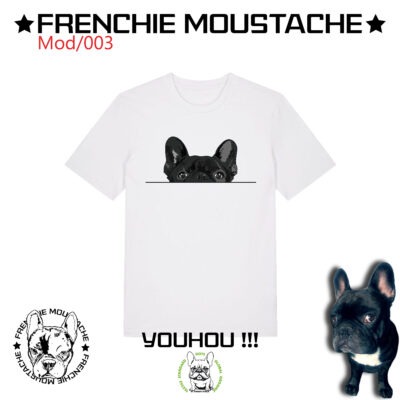 Frenchie Moustache - Youhou !!! - T-shirt 100% coton bio - Certifié Gots