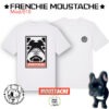 Mod010 - Planche Tee-shirt - Moustache -Nouvelle collection Frenchie Moustache The Giant - Mod/010 - T-shirt 100% coton bio - Certifié Gots