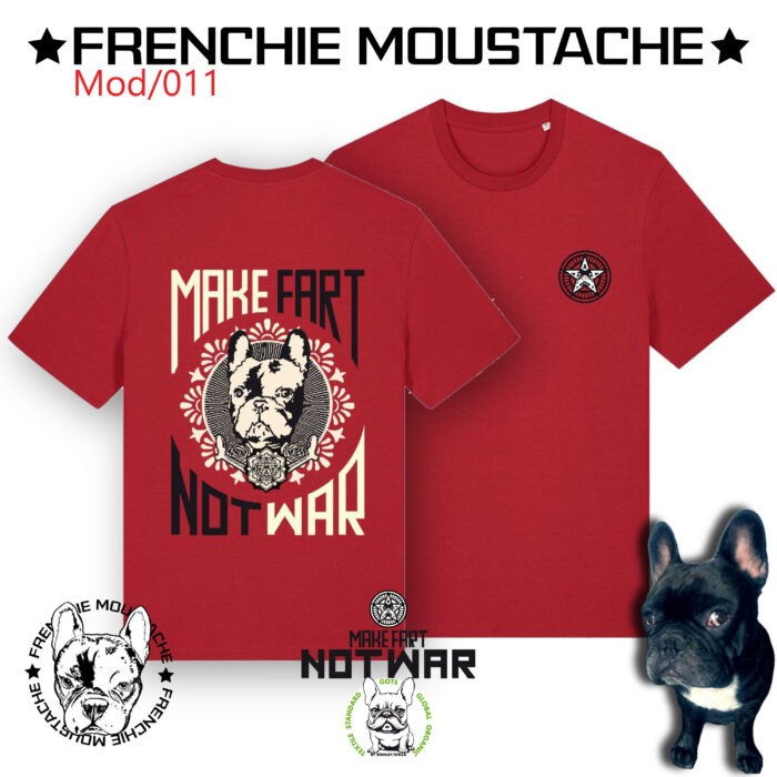 Frenchie Moustache - Make Fart - T-shirt 100% coton bio - Certifié GOTS